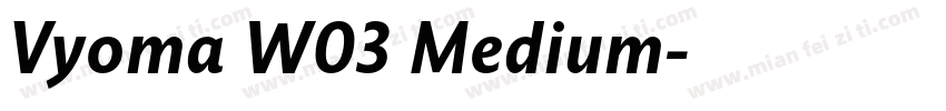 Vyoma W03 Medium字体转换